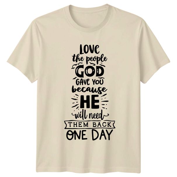 Love The People God Gave You T-Shirt Mens Womens Tees Top, Religious Quote, Hopeful Gift_viptrois.com