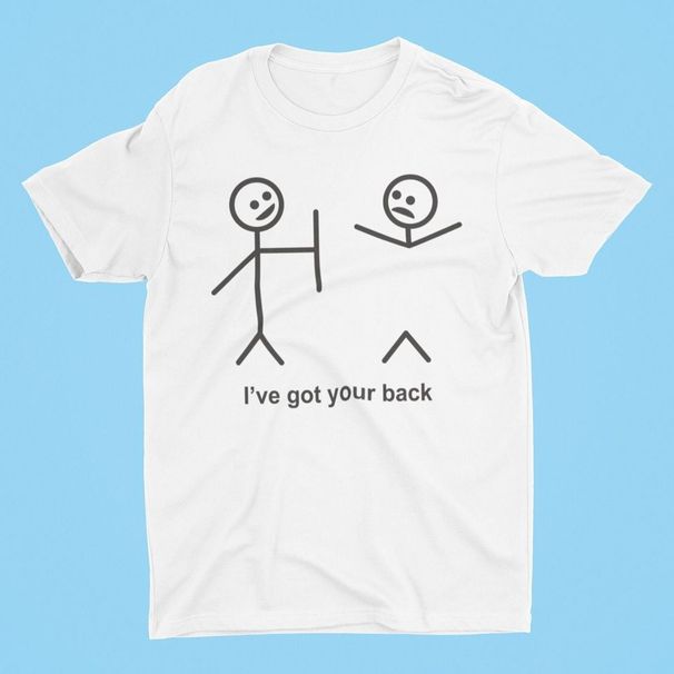 Funny Tshirt // Popular Tshirt // Tshirt // Got Your Back // Popular // // Tshirt // Tshirt Gift Classic T-Shirt Mens Womens Tees Top_viptrois.com