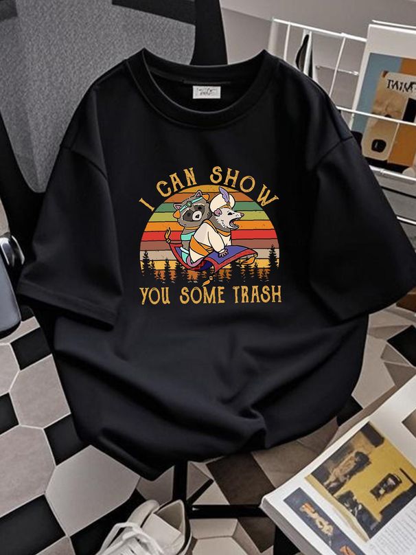 I Can Show You Some Trash Racoon Possum Vintage Classic T Shirt Homme Graphic Soft Unisex Fashion Summer Stretched Slightly Stylish Comfortable_viptrois.com
