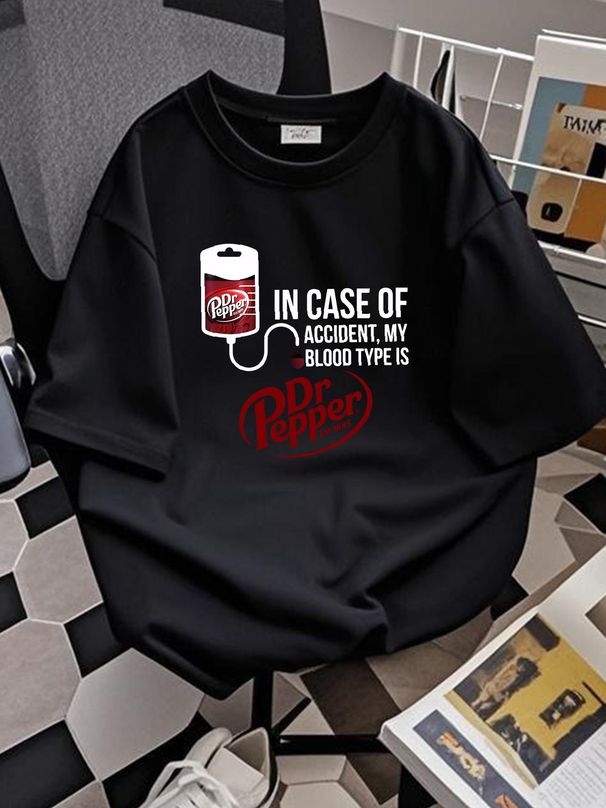 in Case Of Accident My Blood Type Is DR.Pepper T Shirt For Men Women Full Size Graphic Summer Stretched Soft Homme Slightly Casual Versatile_viptrois.com