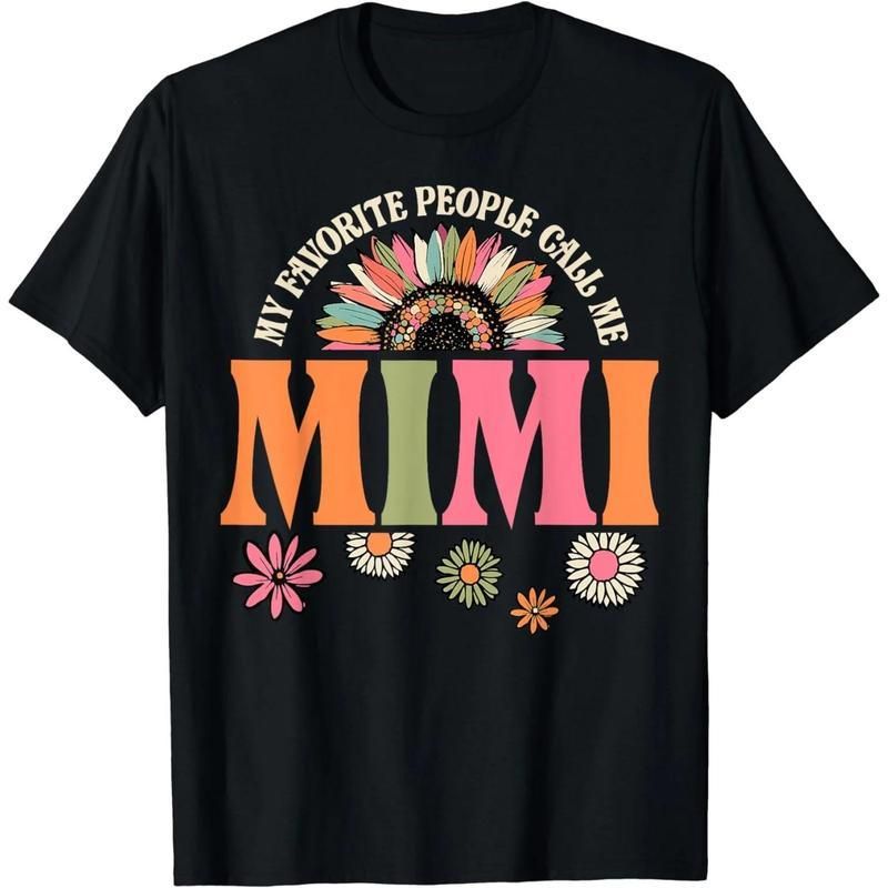 Camiseta Algodón De Manga Corta "Mis Personas Favoritas Me Llaman Mimi" Divertida Retro Floral Para Hombres Y Mujeres_viptrois.com