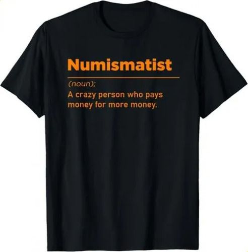 T-shirtt-shirtfunny Coin Collector Gift Men Women 52Numismatis_viptrois.com