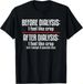 T-shirtt-shirtbefore And After Dialysis A Funny Dia_viptrois.com