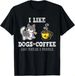T-shirtdog Coffee Sarcasm Gift 2026 Unisex T-shirt_viptrois.com