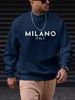Men's Casual, Loose, Simple And Fashionable MILANO ITALIA Letter Print Round Neck Long Sleeved Sweatshirt For Autumn And Winter_viptrois.com