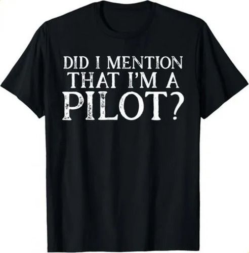 T-shirtdid I Say That I_m A 2026 Pilot Flying Aviators Gift Fly G_viptrois.com