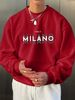 Men's Loose Casual Fashion MILANO ITALIA Letter Pattern Printed Round Neck Long Sleeved Sweatshirt Suitable For Autumn And Winter Wear_viptrois.com