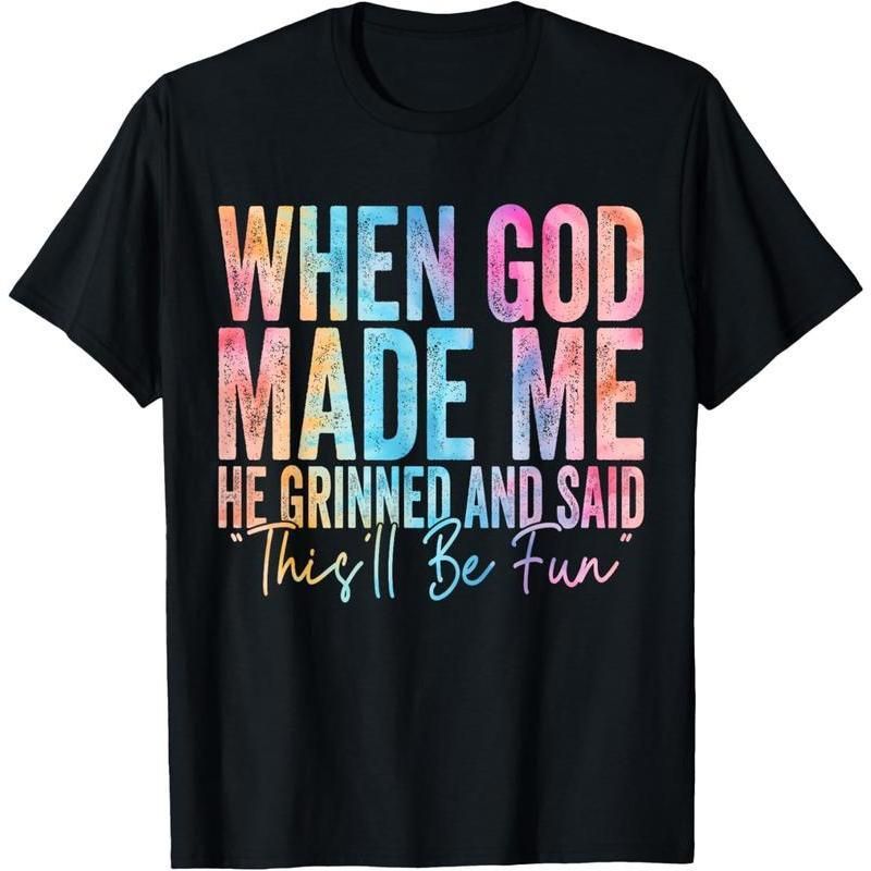 100% Algodón Cuando Dios Me Creó, Él Se Sonrió Dijo Dicho Divertido Y Sarcástico Camiseta Ropa De Hombre Top Gráfico_viptrois.com
