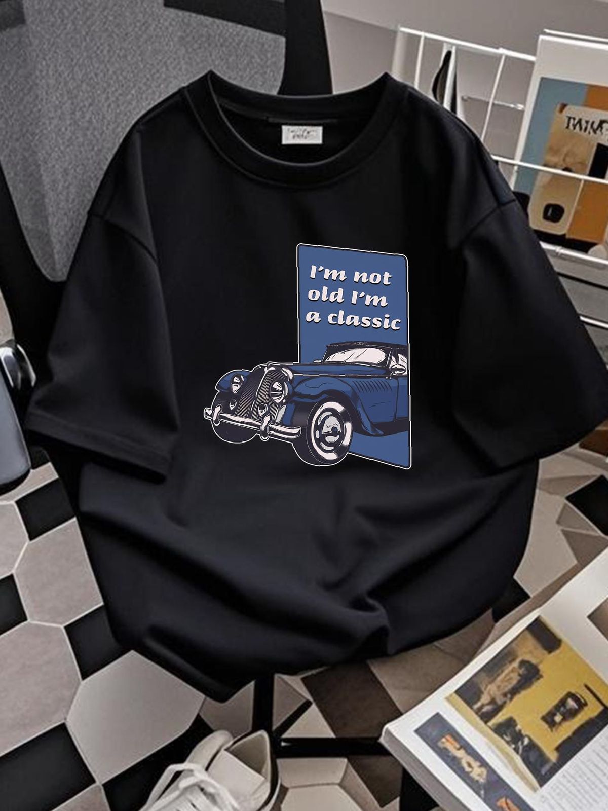 Birthday Im Not Old Im A Classic Funny Mens T-Shirt 100% Cotton Designer Clothes Comfortable Versatile Breathable Graphic Summer Fashion_viptrois.com