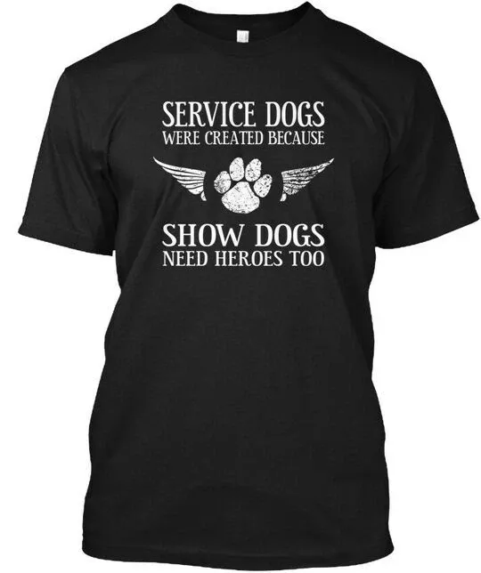 Love Your Service Dog - Dogs Were Created T-Shirt Mens Womens Tees Top Made In The USA Size S To 5XL_viptrois.com