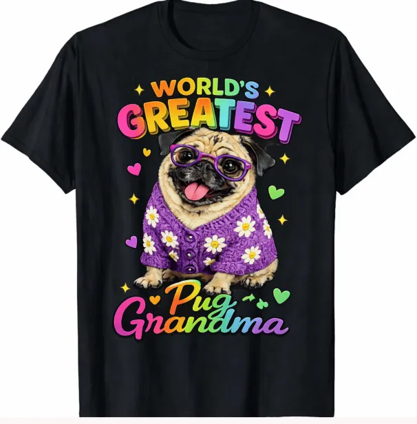 World’s Greatest Pug Grandma T Funny Dog Lover Cute Vintage Gift Tee Shirt_viptrois.com