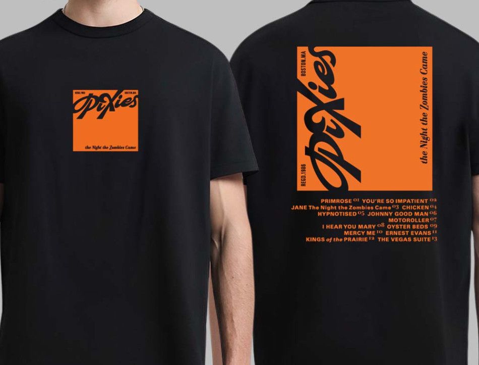 Pixies The Night The Zombies Came Two Sides Unisex 100% Cotton T-shirt Mens Tees Top_viptrois.com