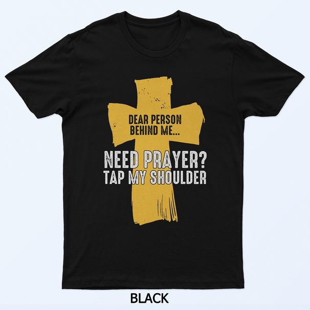 Need Prayer Tap My Shoulder Christian Men Women T-Shirt Mens Womens Tees Top_viptrois.com