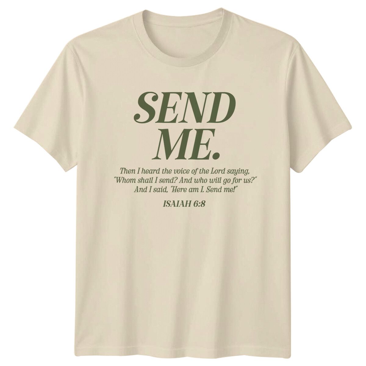 Send Me Isaiah 6:8 Christian Bible Verse Faith T-Shirt Mens Womens Tees Top_viptrois.com
