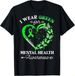 T-shirtt-shirti Wear Green 2026 For Mental Health Awareness Butte_viptrois.com