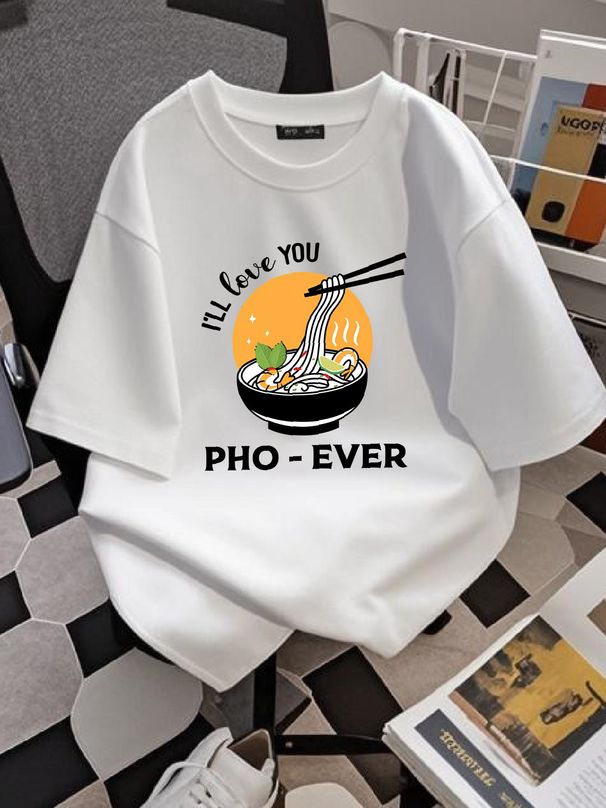 I'll Love You Pho Ever T-Shirt Vietnamese Pho Soup Foodie Pho Lover Unisex Tee Graphic Stylish Slightly Fashion Casual Top For Everyday Wear_viptrois.com