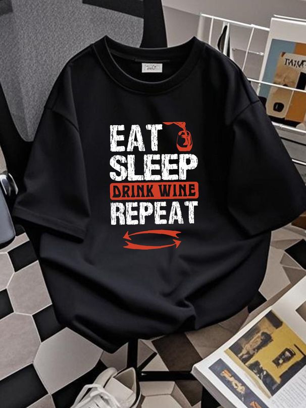 BGD Eat Sleep Drink Wine Repeat Fun Design Unisex T-Shirt Versatile Stretched Stylish Soft Streetwear Casual Summer Fashion Slightly Breathable_viptrois.com