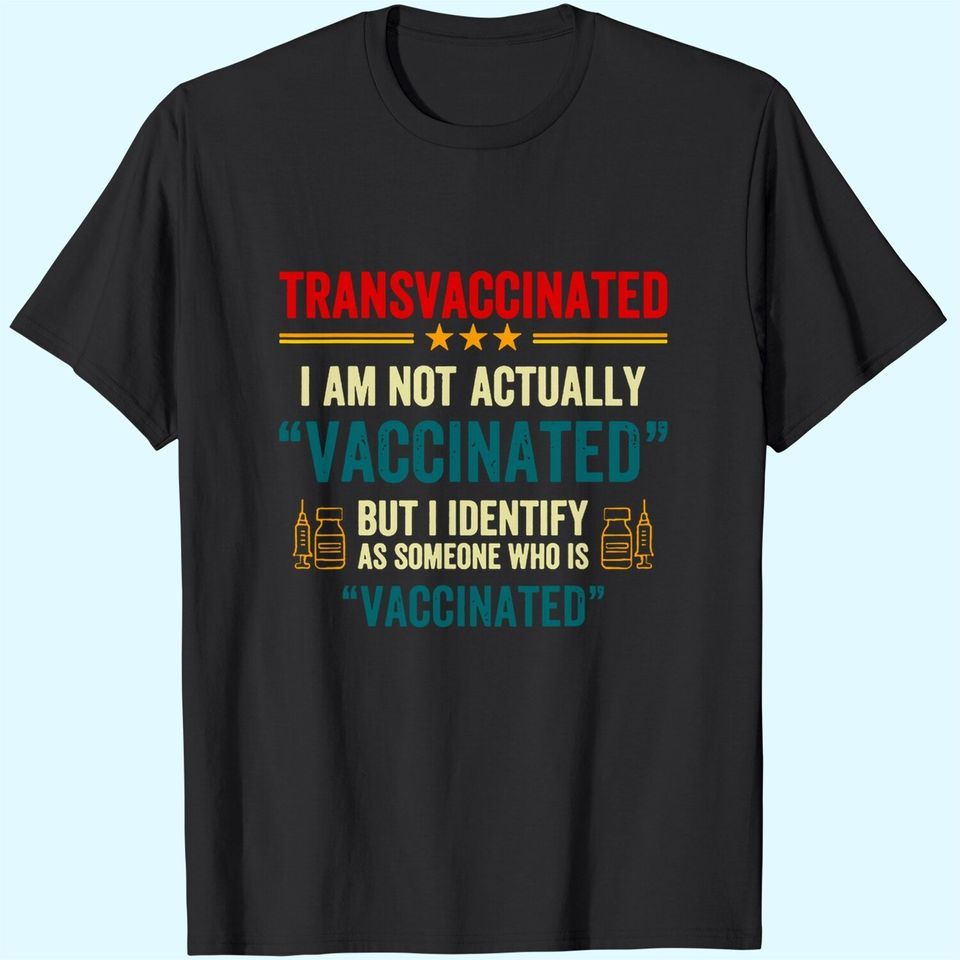 Funny Trans Vaccinated Funny T-Shirt Mens Womens Tees Top Classic T-Shirt Mens Womens Tees Top_viptrois.com