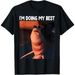 Camiseta Divertida "Estoy Haciendo Lo Mejor Que Puedo" Marcus El Gusano Meme Moda Camisetas Unisex M-5XL_viptrois.com