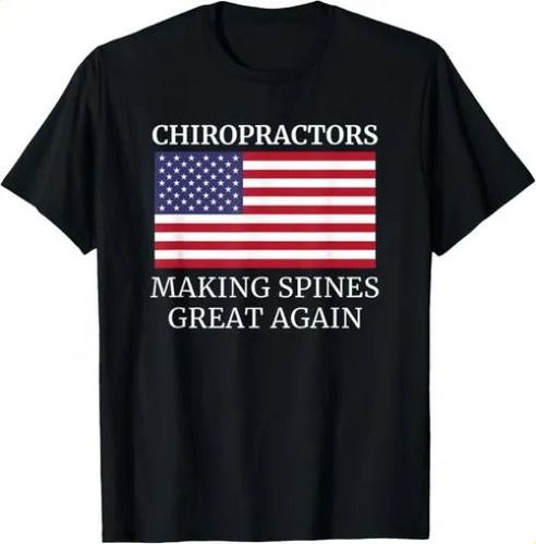 T-shirt Chiropractic Making Spines 2026 Great Again Chiropr_viptrois.com
