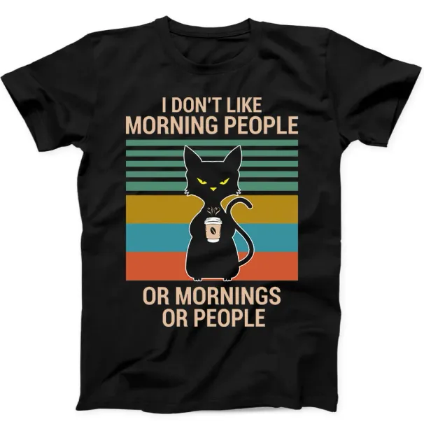 I Hate Morning People Coffee Black Cat Funny Gift Tee Black T Shirt Mens Womens Tees Top 290_viptrois.com