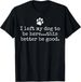 T-shirtt-shirti Left 2026 My Dog To Here This Better Be Good D_viptrois.com