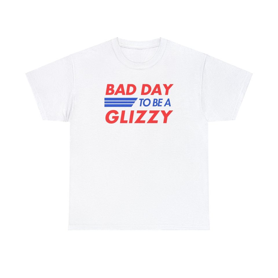 Bad Day To Be A Glizzy Funny T-Shirt Mens Womens Tees Top Classic T-Shirt Mens Womens Tees Top_viptrois.com