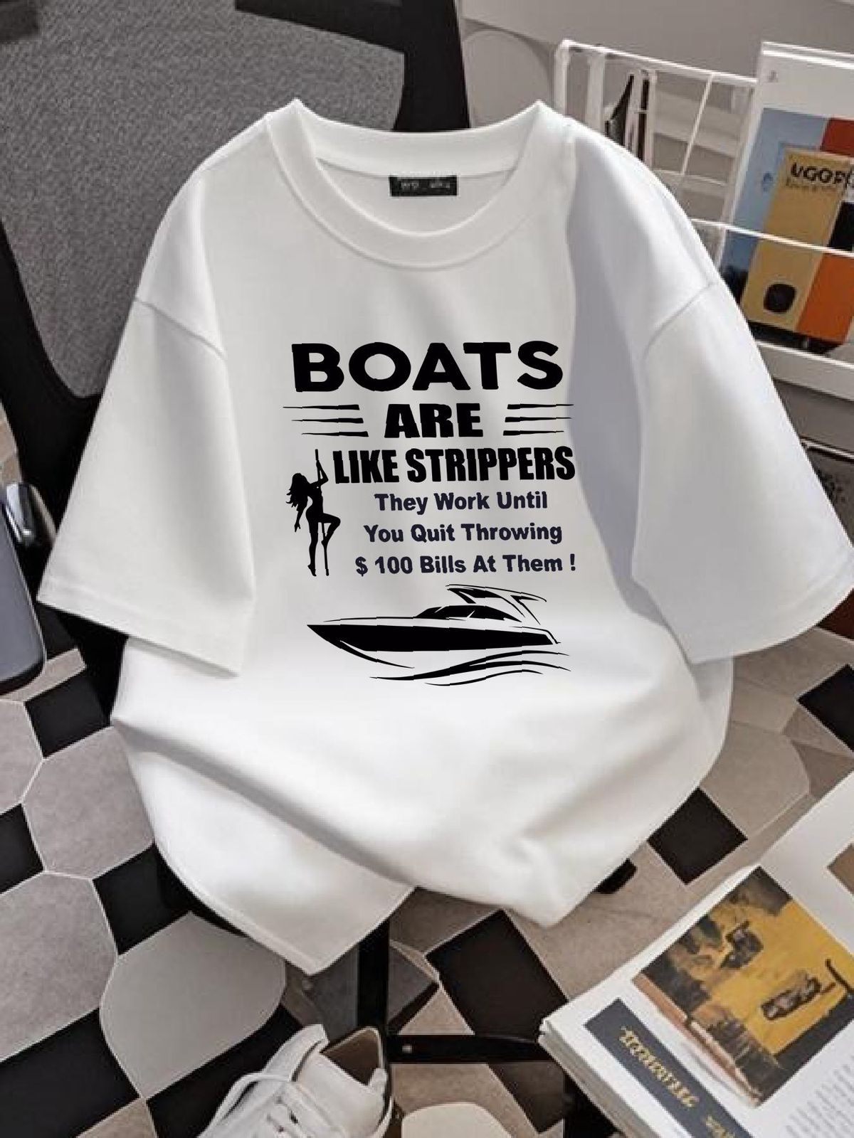 Boats Are Like Strippers They Work Until You Quit (On Back) T-Shirt Fashion Graphic Homme Top For Everyday Wear Summer Stretched Versatile Soft_viptrois.com