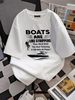 Boats Are Like Strippers They Work Until You Quit (On Back) T-Shirt Fashion Graphic Homme Top For Everyday Wear Summer Stretched Versatile Soft_viptrois.com