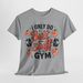 I Only Do But Stuff At The GYM T-Shirt Mens Womens Tees Top | Fitness Enthusiast Gym Life Shirt_viptrois.com