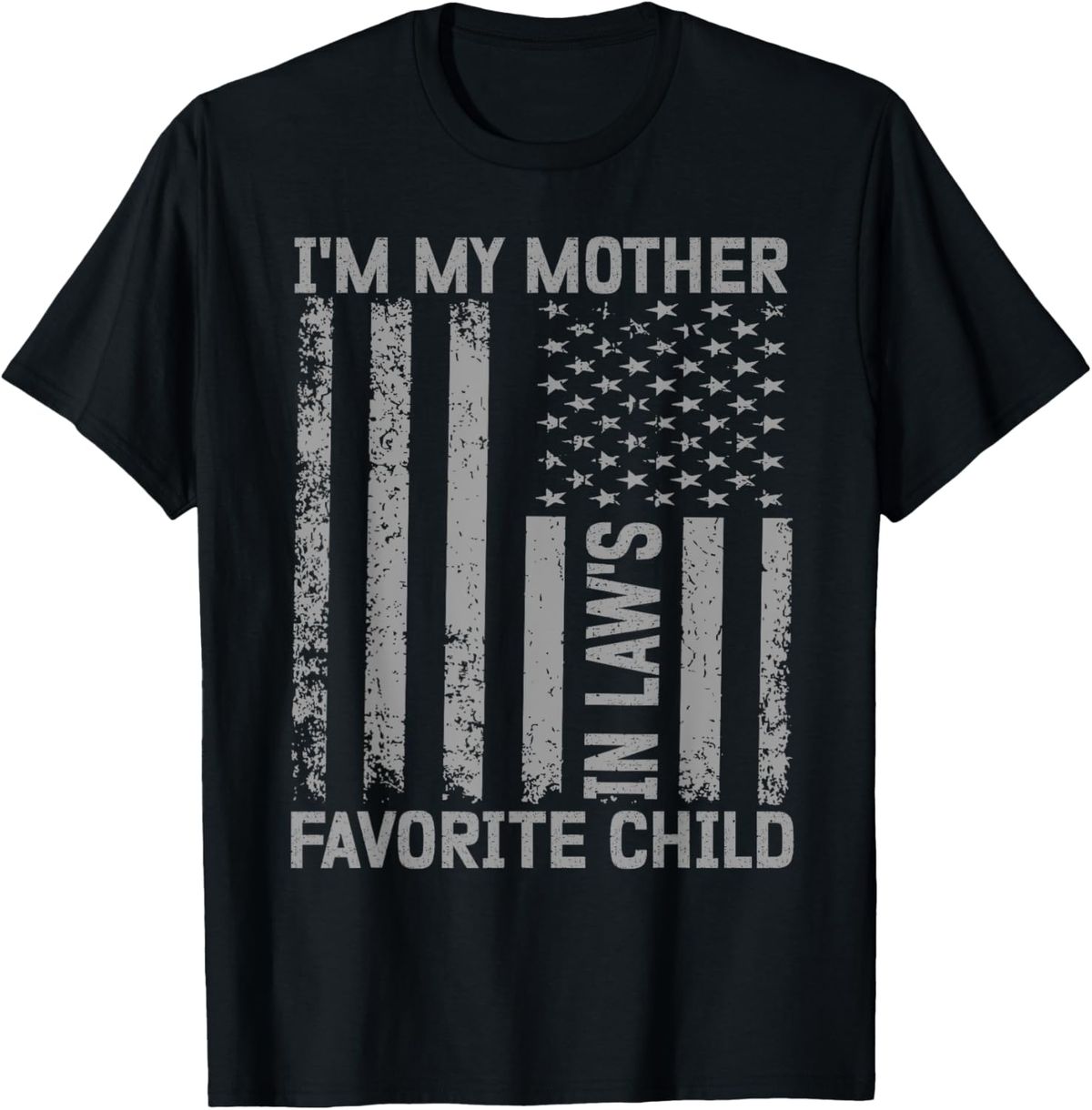 100% Algodón Soy El Hijo Favorito De Mi Suegra Camiseta Divertida Para Hombres Y Mujeres_viptrois.com