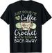 T-shirtt-shirtjust Pour Coffee Hand Me 2026 My Crochet Funn_viptrois.com
