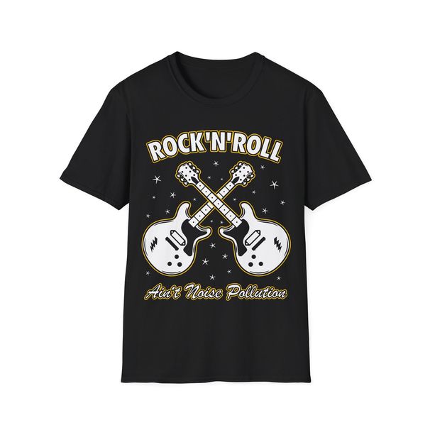 Rock'N'Roll Ain't Noise Pollution Guitar T-Shirt Mens Womens Tees Top, Classic Rock Music Tee_viptrois.com