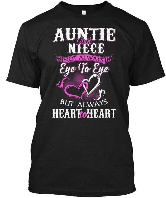 Auntie N Niece Perfect Gifts And Not Always Eye To T-Shirt Mens Womens Tees Top Made In USA S-5XL_viptrois.com