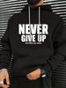 Men's Autumn And Winter Casual Fashionable Loose Hooded Sweater NEVER GIVE UP Letter Print Warm Long Sleeved Pullover Sweater_viptrois.com