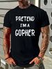 Pretend I'm A Gopher Tee Funny Lazy Halloween Costume Party T-Shirt Stylish T-Shirt For Women Casual Women Top Graphic Tees Stretched Comfortable Graphic Designer Clothes Fashion Unisex Versatile Summer Breathable Top For Everyday Wear Female Slightly_viptrois.com