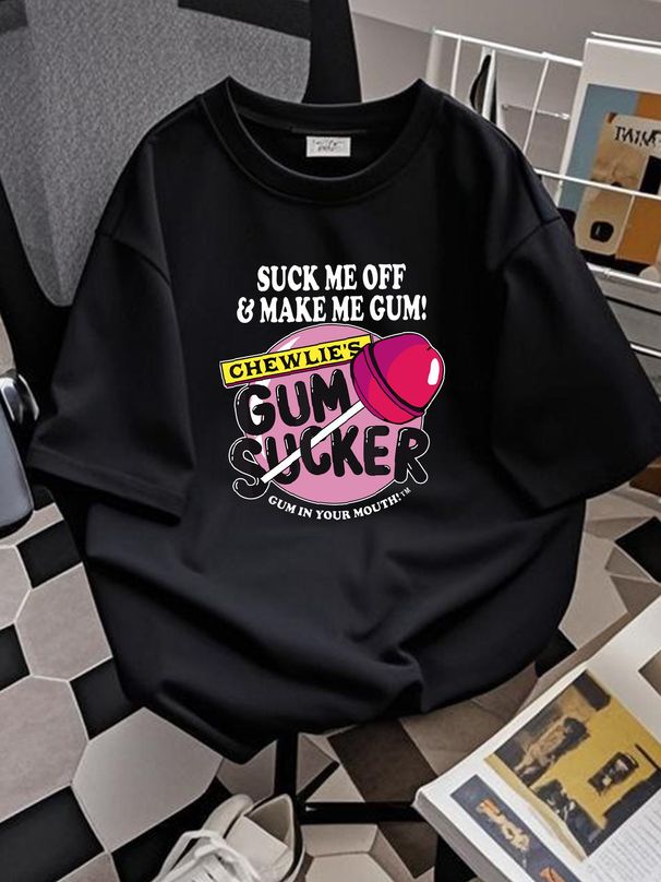 Suck Me Off And Make Me Gum Chewlie’s Gum Sucker T-Shirt Size S-5XL Designer Clothes Comfortable Fashion Summer Graphic Streetwear Casual Stylish_viptrois.com