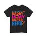 Superhero Comics T-Shirt Mens Womens Tees Top | Funny Hero Fan Tee | Dad Is My Super Hero T-Shirt Mens Womens Tees Top_viptrois.com