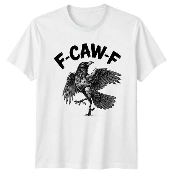 F-Caw-F Raven Bird Animals Mens 100% Cotton T-shirt Mens Tees Top Womens Tee Graphic Unisex Top_viptrois.com