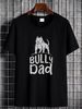 American Bully T Shirt Dog Parent Dad Fashion Top For Everyday Wear Soft Casual Streetwear Slightly Versatile Stylish Stretched Homme Graphic_viptrois.com