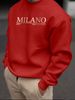 Spring And Autumn Men's Casual Loose Simple Fashion MILANO Letter Print Round Neck Long Sleeve Hoodie_viptrois.com