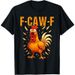Camiseta Meme Gallo Con Cita Humorística De Pollo Divertido F-Caw-F_viptrois.com