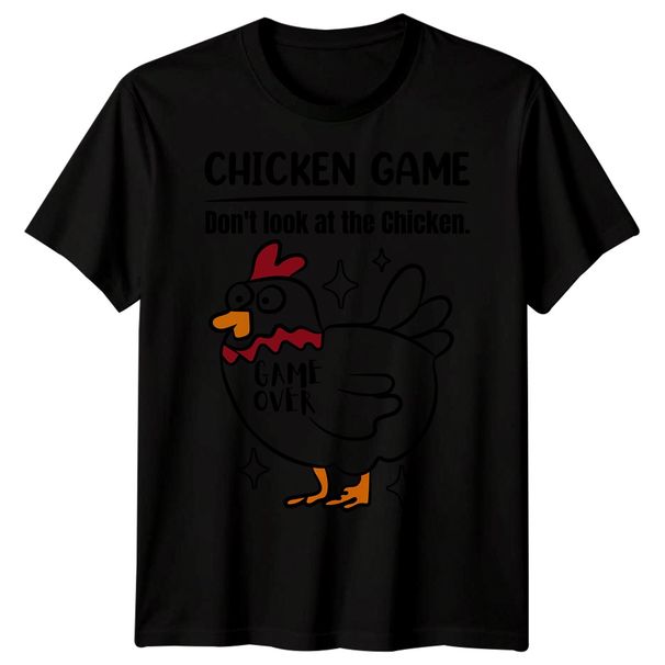 CHICKEN GAME Dont Look At The Chicken GAME OVER Humor Animals Unisex T Shirt Mens Womens Tees Top_viptrois.com