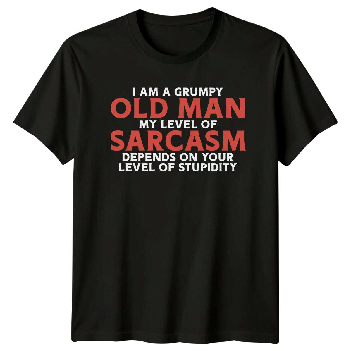 I Am A Grumpy Old Man Funny Saying Mens T-Shirt Mens Womens Tees Top Womens Tee Graphic_viptrois.com