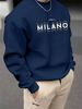 Men's Loose Casual Fashion MILANO ITALIA Letter Pattern Printed Round Neck Long Sleeved Sweatshirt Suitable For Autumn And Winter Wear_viptrois.com