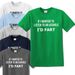 IF I WANT TO LISTEN TO AN ASSHOLE I'D FART / JOKE MEN'S Top TEE 100% Cotton T-shirt Mens Tees Top_viptrois.com