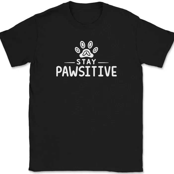 Stay Pawsitive T-Shirt Mens Womens Tees Top Funny Cat Kitten Humor Feline Dog K9 Paw Gift Tee_viptrois.com