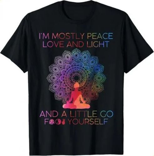 T-shirtt-shirtwomens I_m Mostly Peace Love And Light _ A Lit_viptrois.com