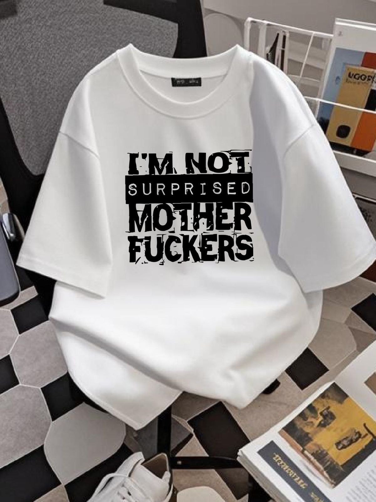 I'm Not Surprised M F T-shirt Unisex Graphic Comfortable Stylish Slightly Breathable Designer Clothes Fashion Streetwear Soft_viptrois.com