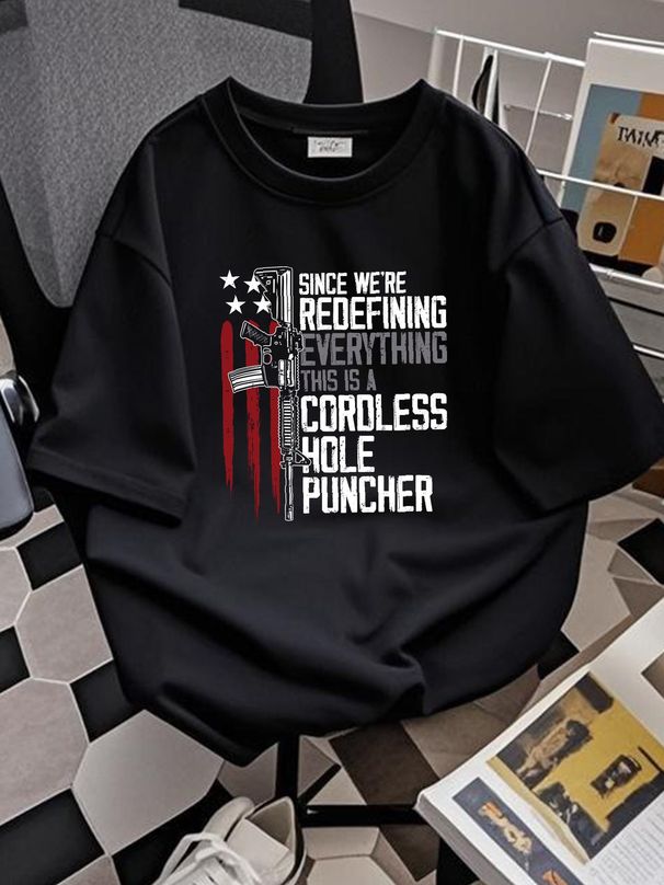 We're Redefining Everything This Is Cordless Hole Puncher Unisex T-Shirt Fashion Streetwear Homme Stretched Stylish Graphic Casual_viptrois.com